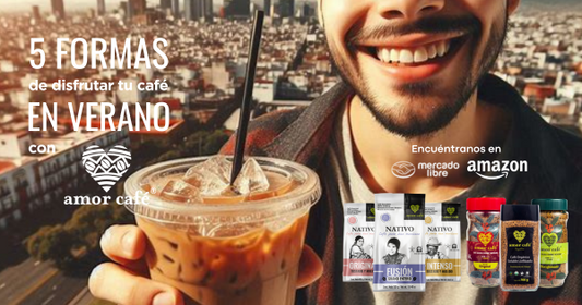 Disfruta el Café de Amor Café este Verano